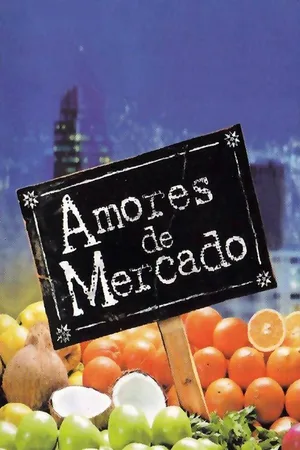 Amores de Mercado poster