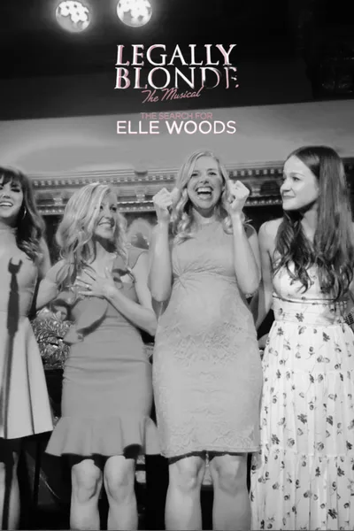 Legally Blonde the Musical: The Search for Elle Woods poster