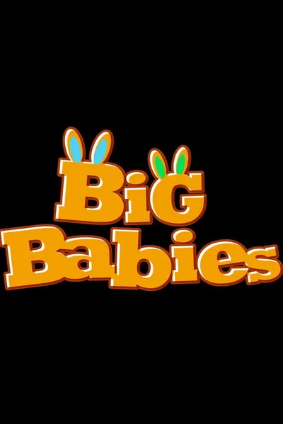 Big Babies poster