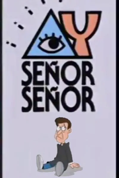 ¡Ay, Señor, Señor! poster