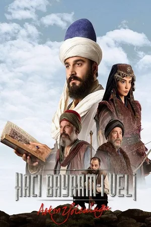 Haci Bayram-i Veli: Askin Yolculugu poster