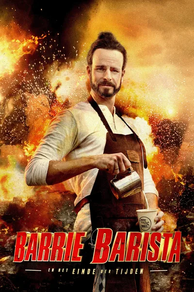 Barrie Barista en het einde der tijden poster