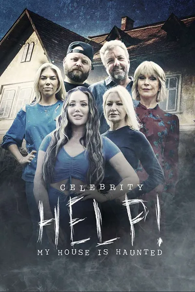 Celebrity Help! My House Is Haunted poster