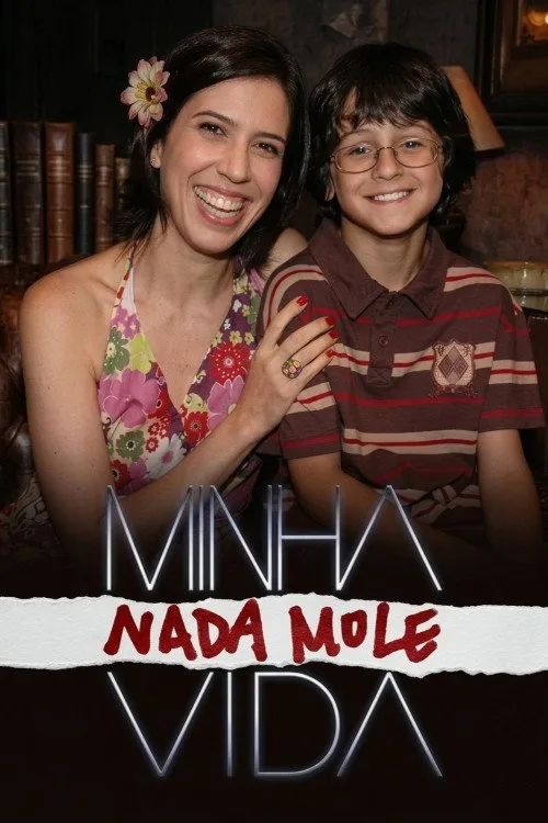 Minha Nada Mole Vida poster