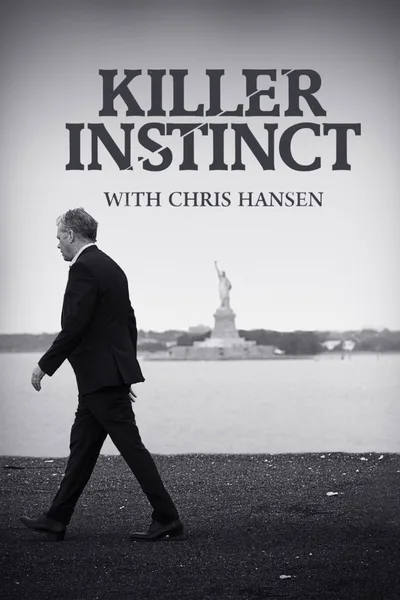 Killer Instinct with Chris Hansen poster