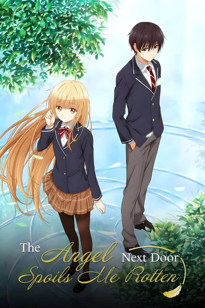 The Angel Next Door Spoils Me Rotten poster
