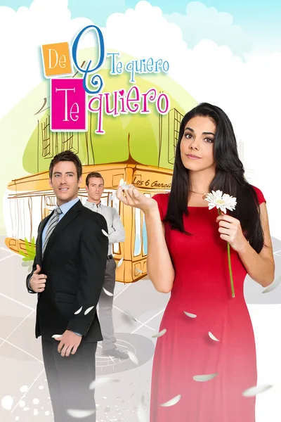 De que te quiero, te quiero poster