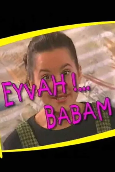 Eyvah!... Babam poster