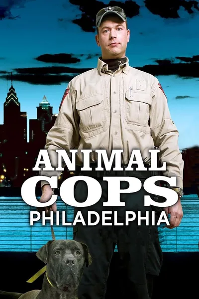 Animal Cops: Philadelphia poster