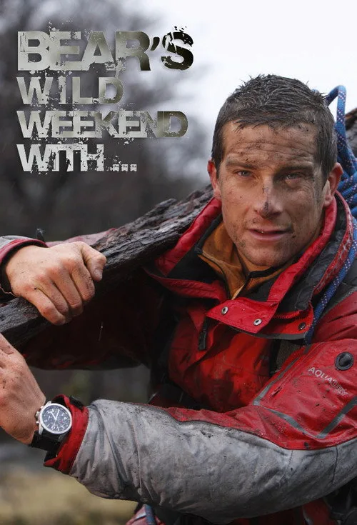 Bear Grylls Wild Weekends poster