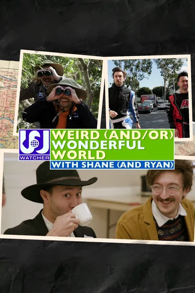 Weird (and/or) Wonderful World with Shane (and Ryan) poster