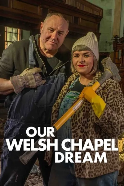 Our Welsh Chapel Dream poster