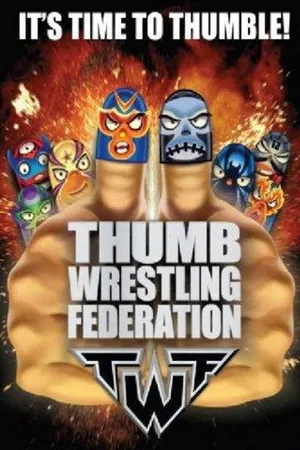Thumb Wrestling Federation: TWF poster