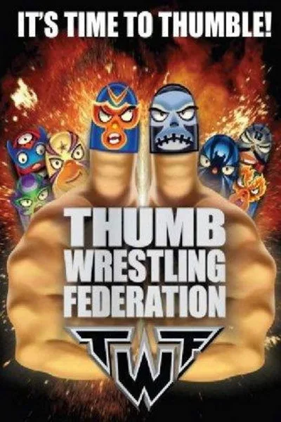 Thumb Wrestling Federation: TWF poster