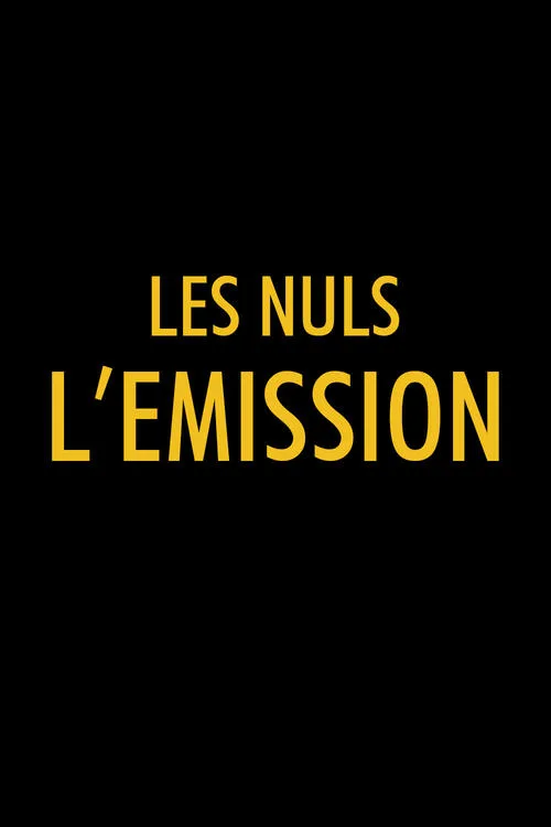 Les nuls, l'émission poster