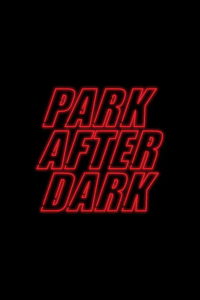 Trailer Park Boys: Park After Dark poster