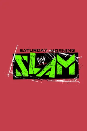 WWE Saturday Morning Slam poster