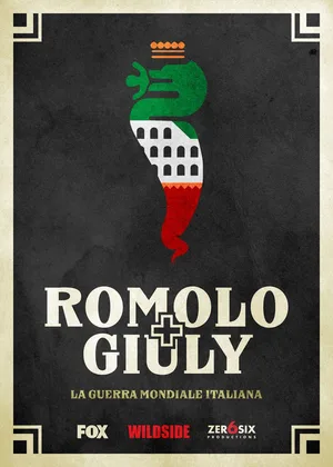 Romolo + Giuly: la guerra mondiale italiana poster