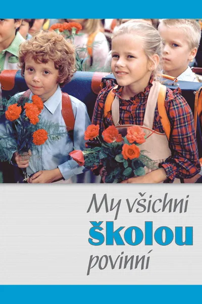 My vsichni skolou povinní poster