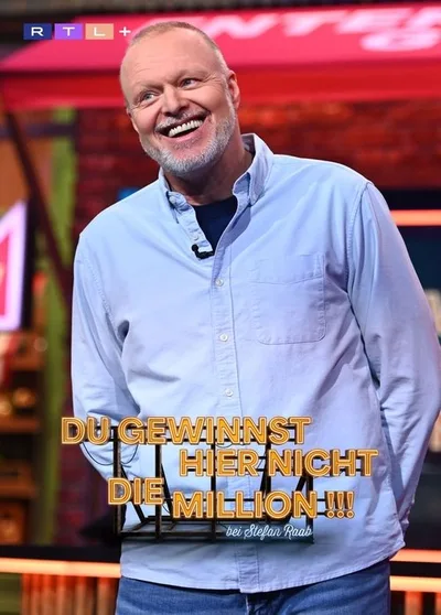 Du gewinnst hier nicht die Million bei Stefan Raab!!! poster