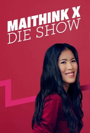 Maithink X - Die Show poster