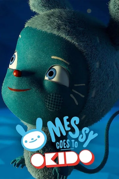 Messy Goes to Okido poster