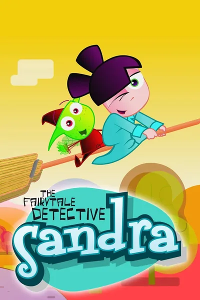 Sandra the Fairytale Detective poster