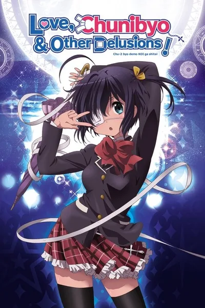 Love, Chunibyo & Other Delusions poster