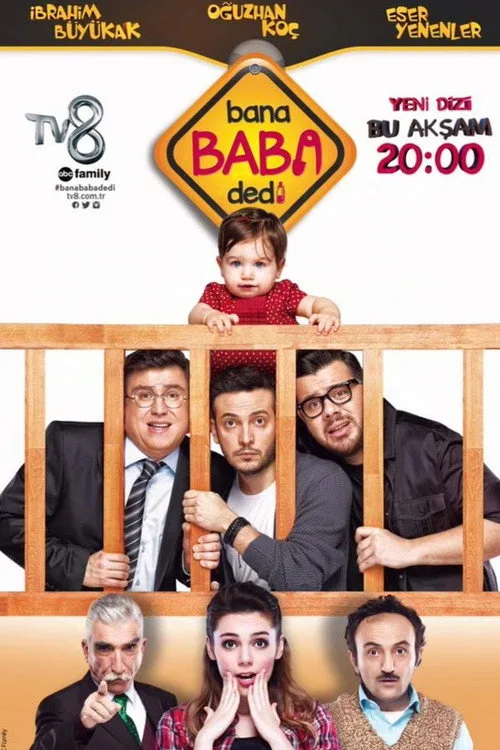 Bana Baba Dedi poster