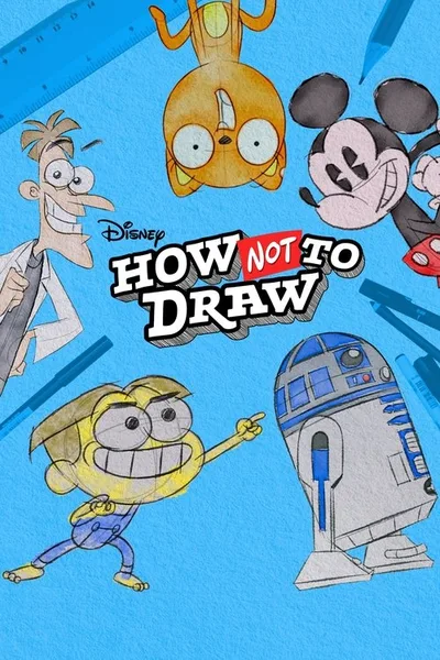 Disney How NOT to Draw poster