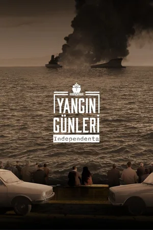 Yangin Günleri Independenta poster