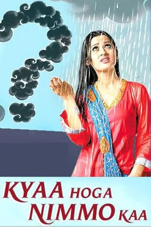 Kya Hoga Nimmo Ka poster