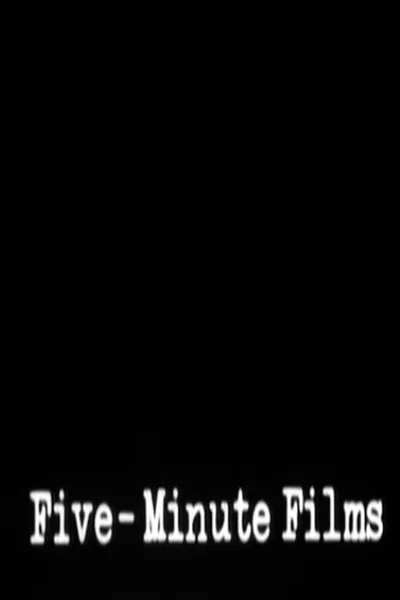 Five-Minute Films poster