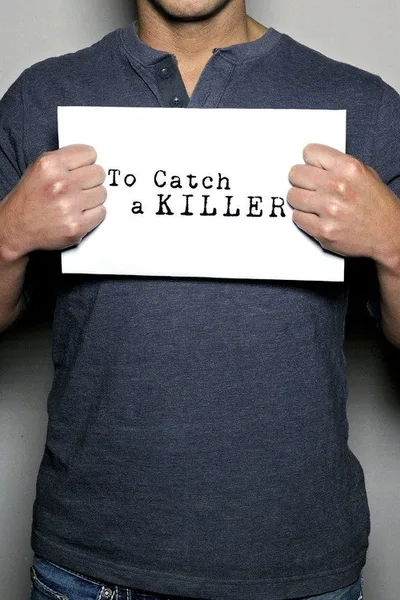 To Catch a Killer poster