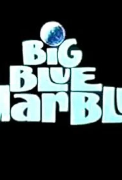 The Big Blue Marble poster