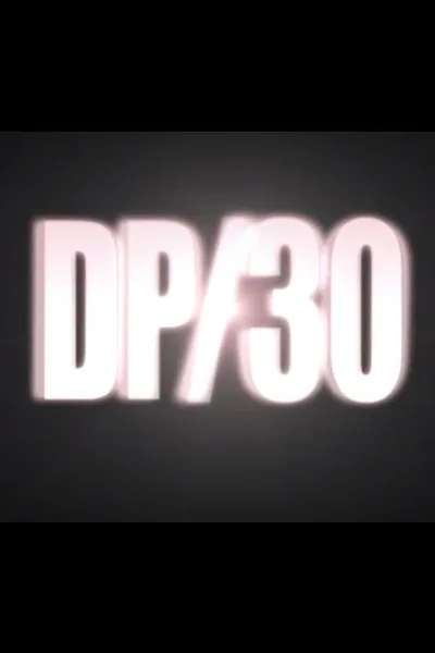 DP/30: Conversations About Movies poster