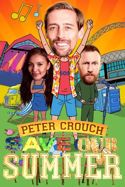 Peter Crouch: Save Our Summer poster