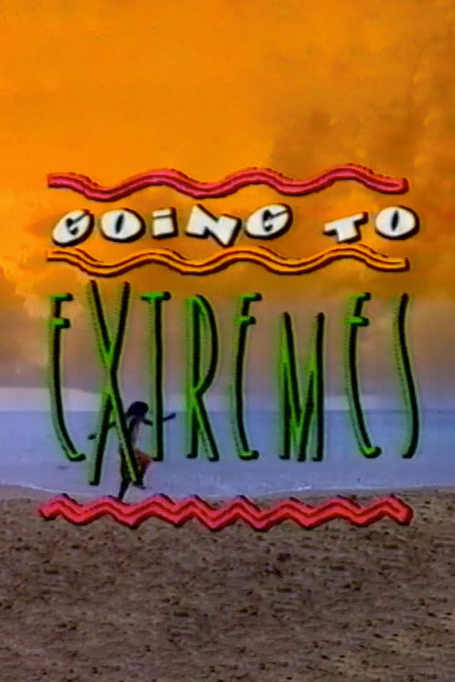 Going to Extremes poster