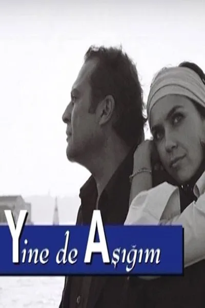 Yine de Asigim poster