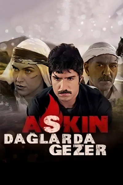 Askin Daglarda Gezer poster