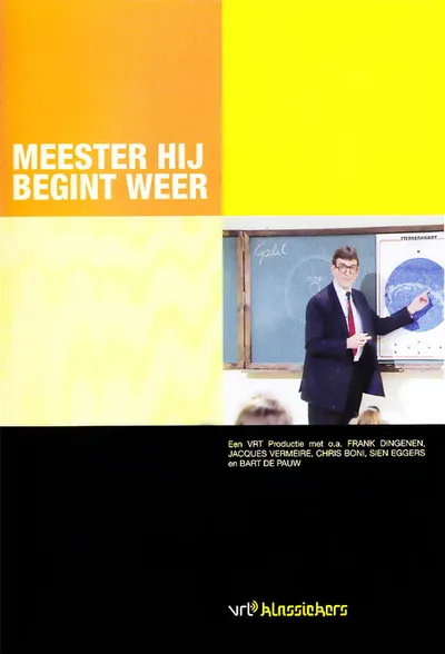 Meester, hij begint weer! poster