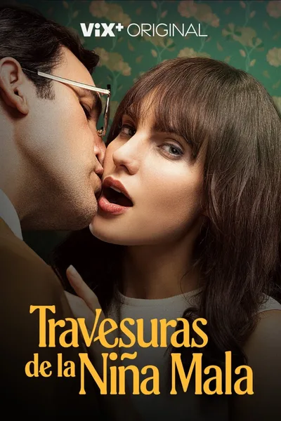 Travesuras de la Niña Mala poster