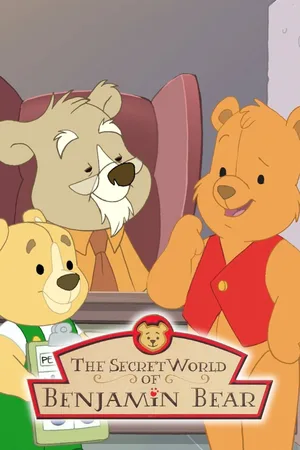 The Secret World of Benjamin Bear poster