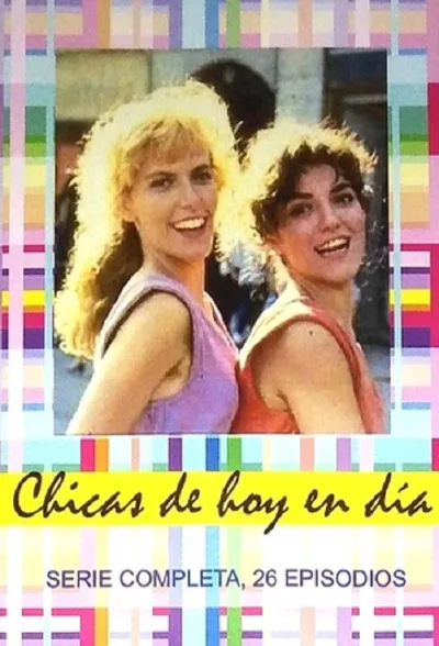 Las chicas de hoy en día poster