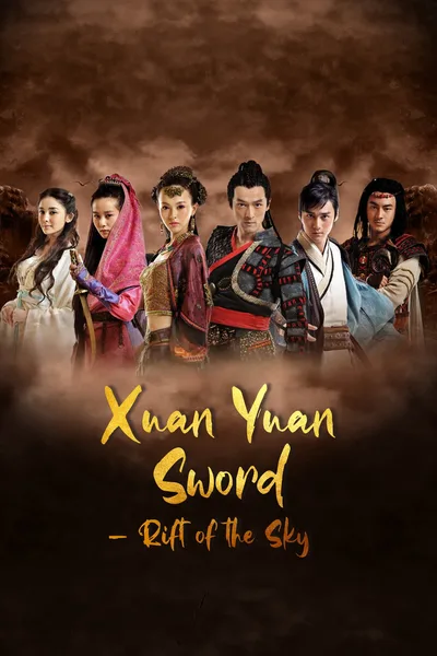 Xuan Yuan Sword - Rift of the Sky poster