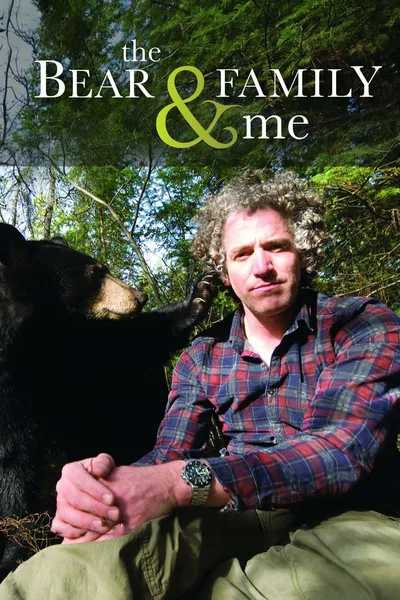 The Bear Family & Me poster