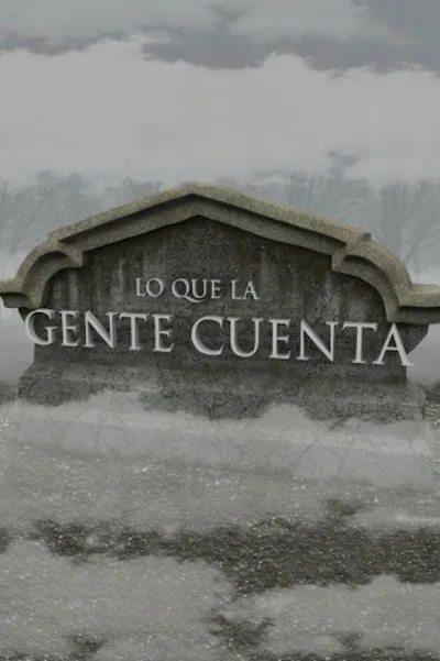 Lo que la gente cuenta poster