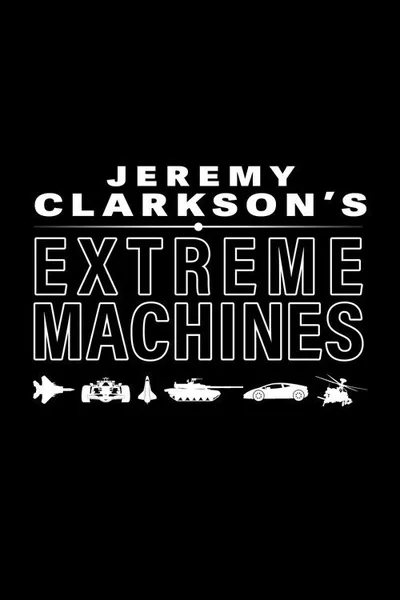 Extreme Machines poster