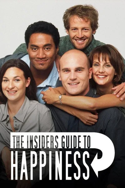The Insiders Guide to Happiness poster