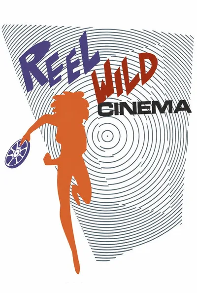 Reel Wild Cinema poster